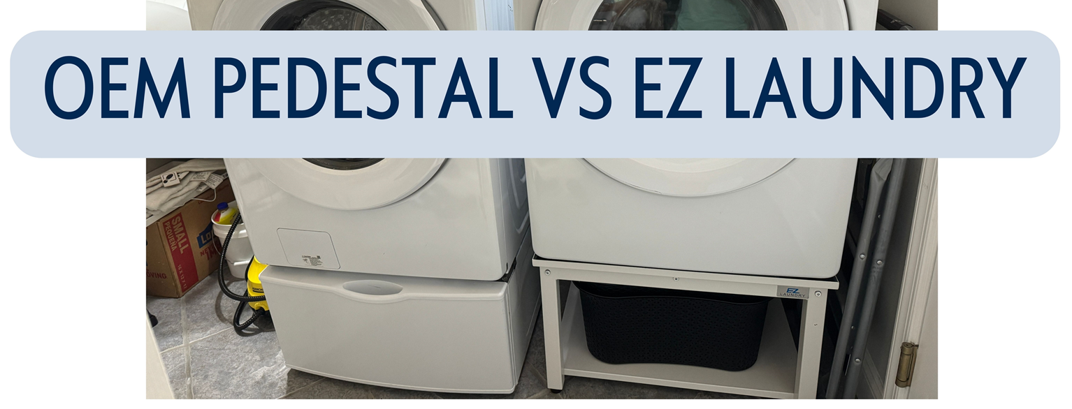 Comparing the EZ Laundry Pedestal to OEM Drawer Pedestals: A Comprehensive Guide